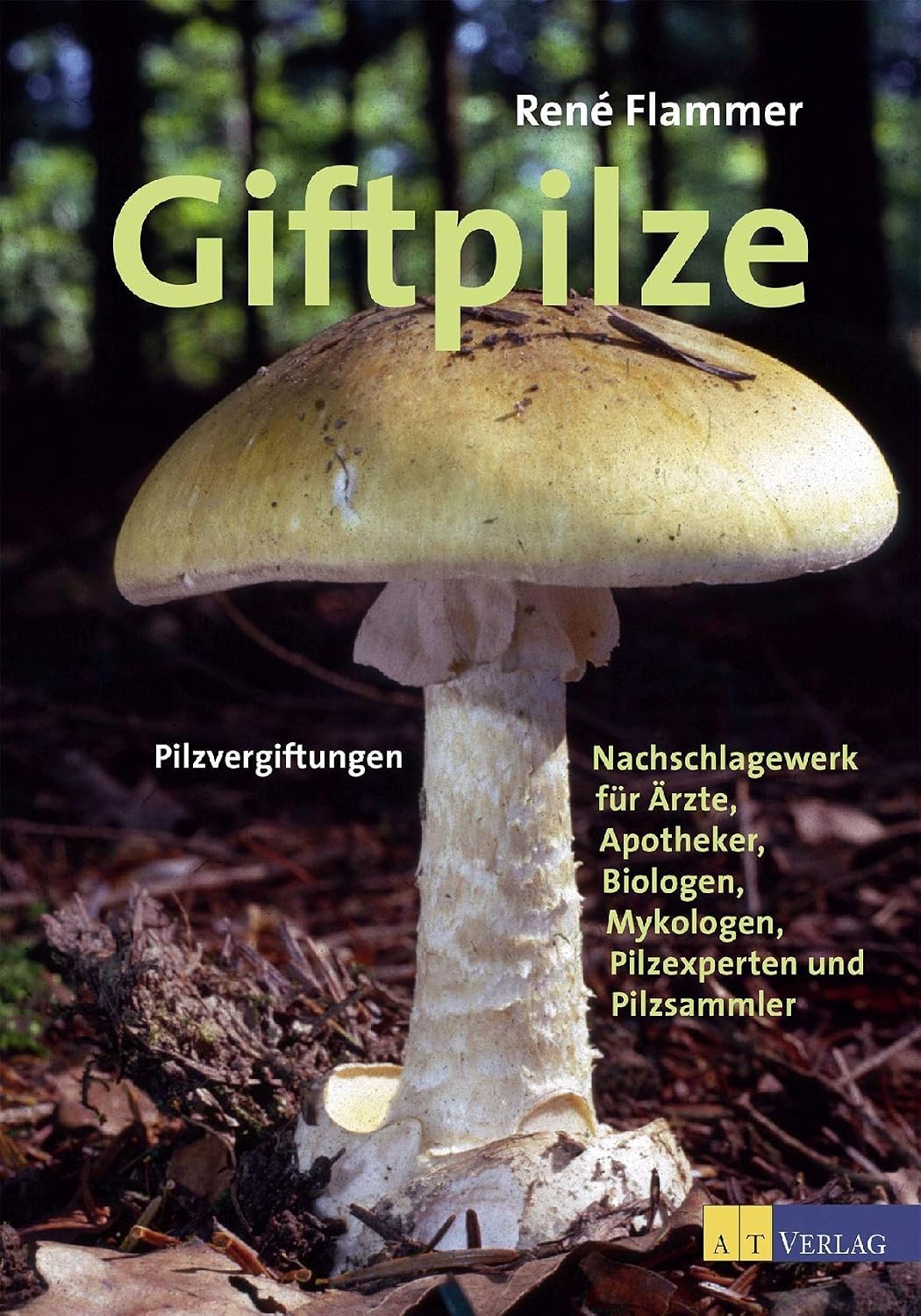 Cover: Giftpilze: Pilzvergiftungen – Ein Nachschlagewerk