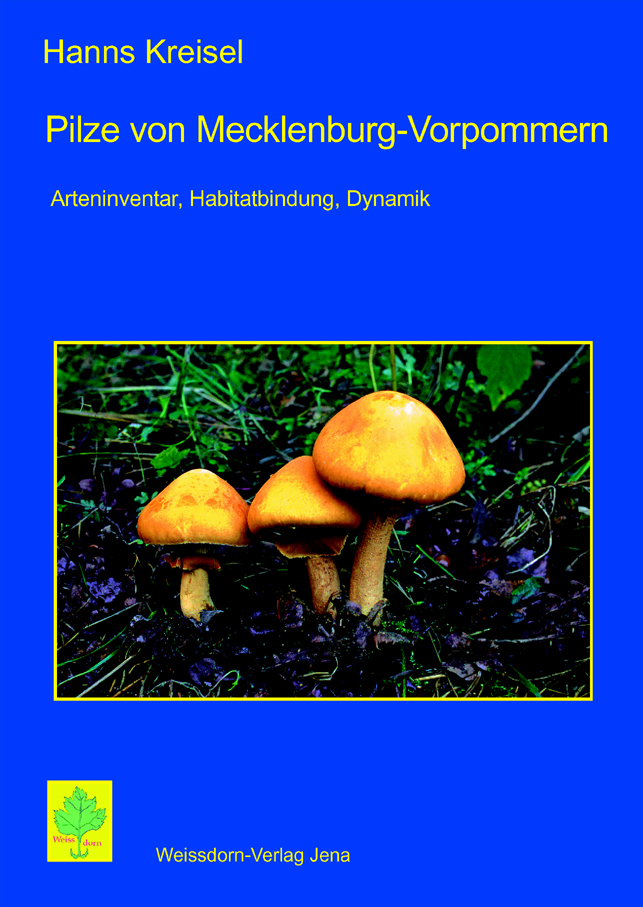 Cover: Pilze von Mecklenburg-Vorpommern – Arteninventar, Habitatbindung, Dynamik